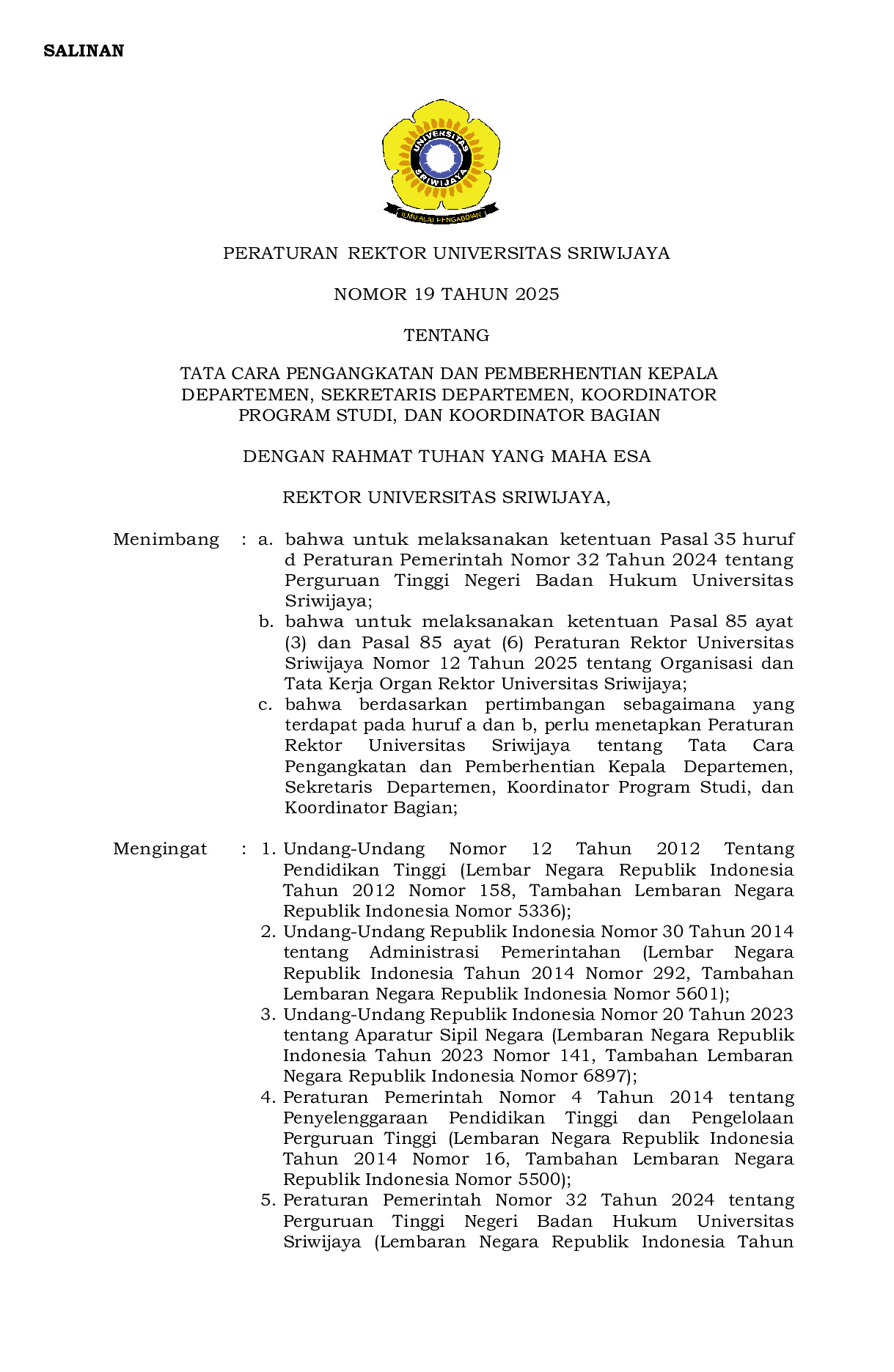 Peraturan Rektor Universitas Sriwijaya Nomor 19 Tahun 2025 tentang Tata Cara Pengangkatan dan Pemberhentian Kepala Departemen, Sekretaris Departemen, Koordinator Program Studi, dan Koordinator Bagian