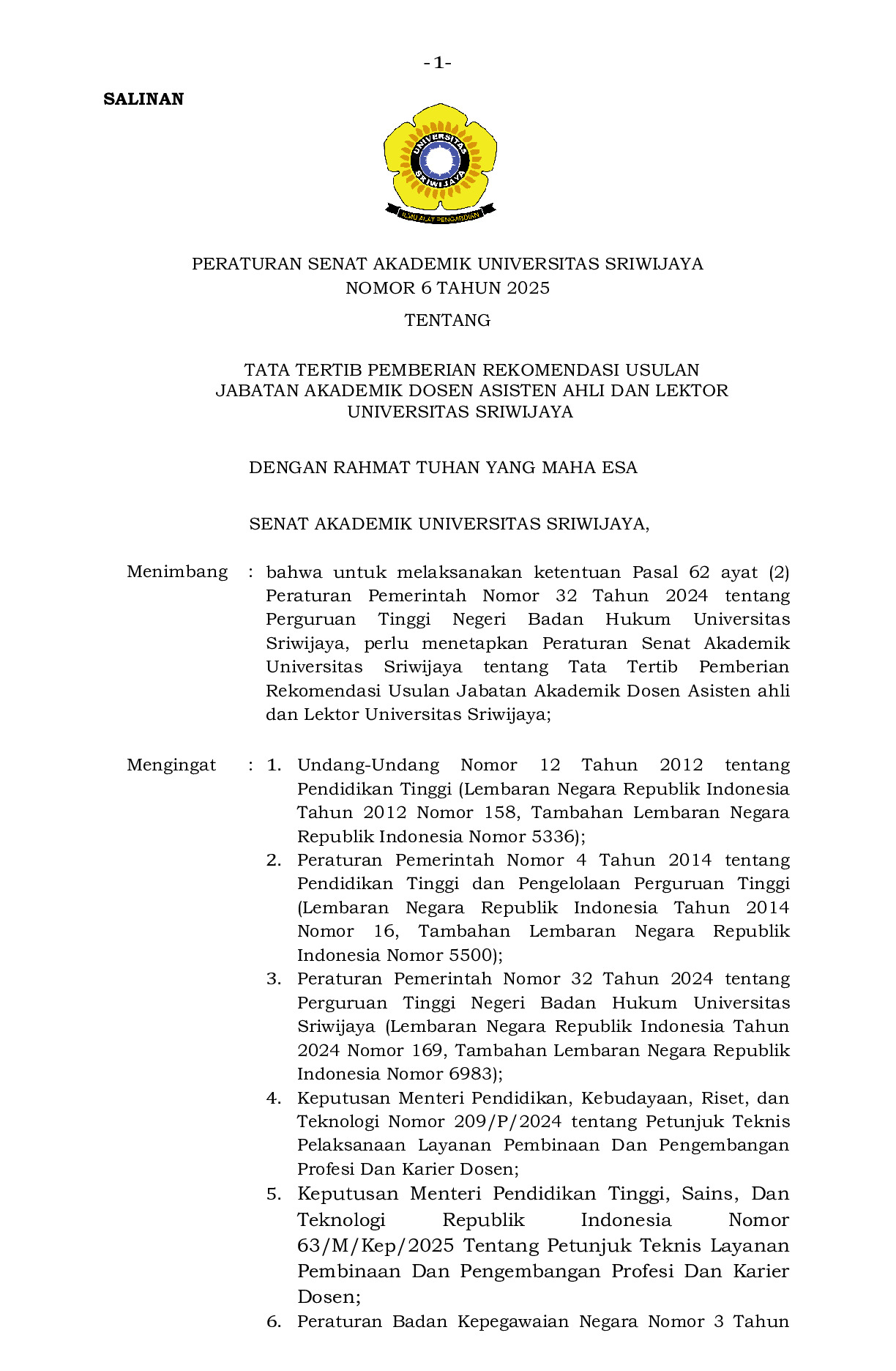 Peraturan Senat Akademik Universitas Sriwijaya Nomor 6 Tahun 2025 tentang Tata Tertib Pemberian Rekomendasi Usulan Jabatan Akademik Dosen Asisten ahli dan Lektor Universitas Sriwijaya