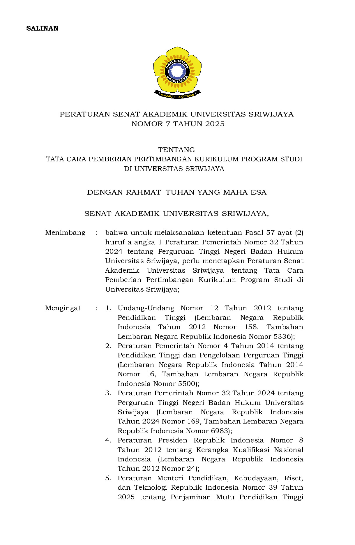 Peraturan Senat Akademik Universitas Sriwijaya Nomor 7 Tahun 2025 tentang Tata Cara Pemberian Pertimbangan Kurikulum Program Studi di Universitas Sriwijaya