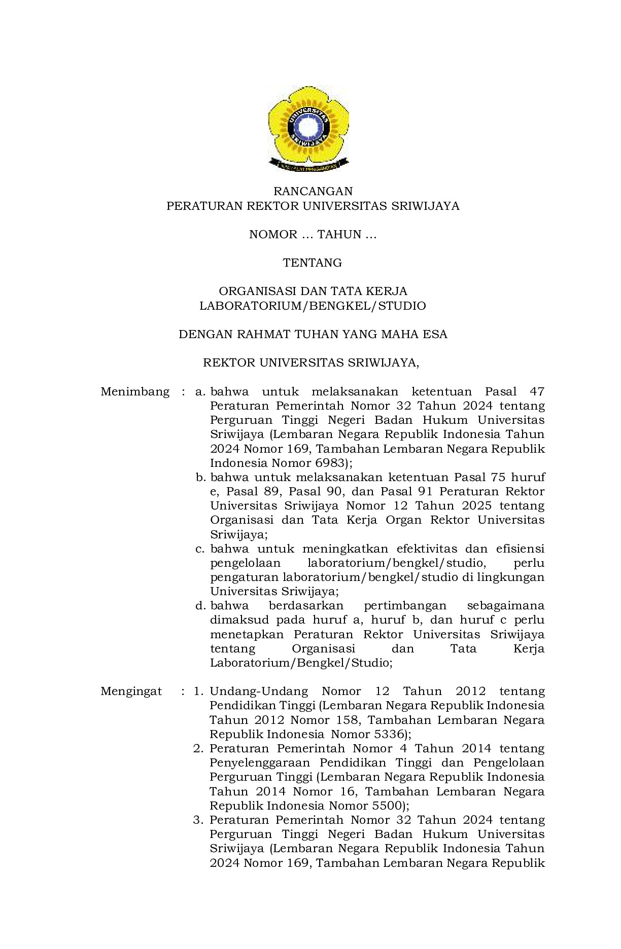 Rancangan Peraturan Rektor Universitas Sriwijaya tentang Organisasi dan Tata Kerja Laboratorium/Bengkel/Studio