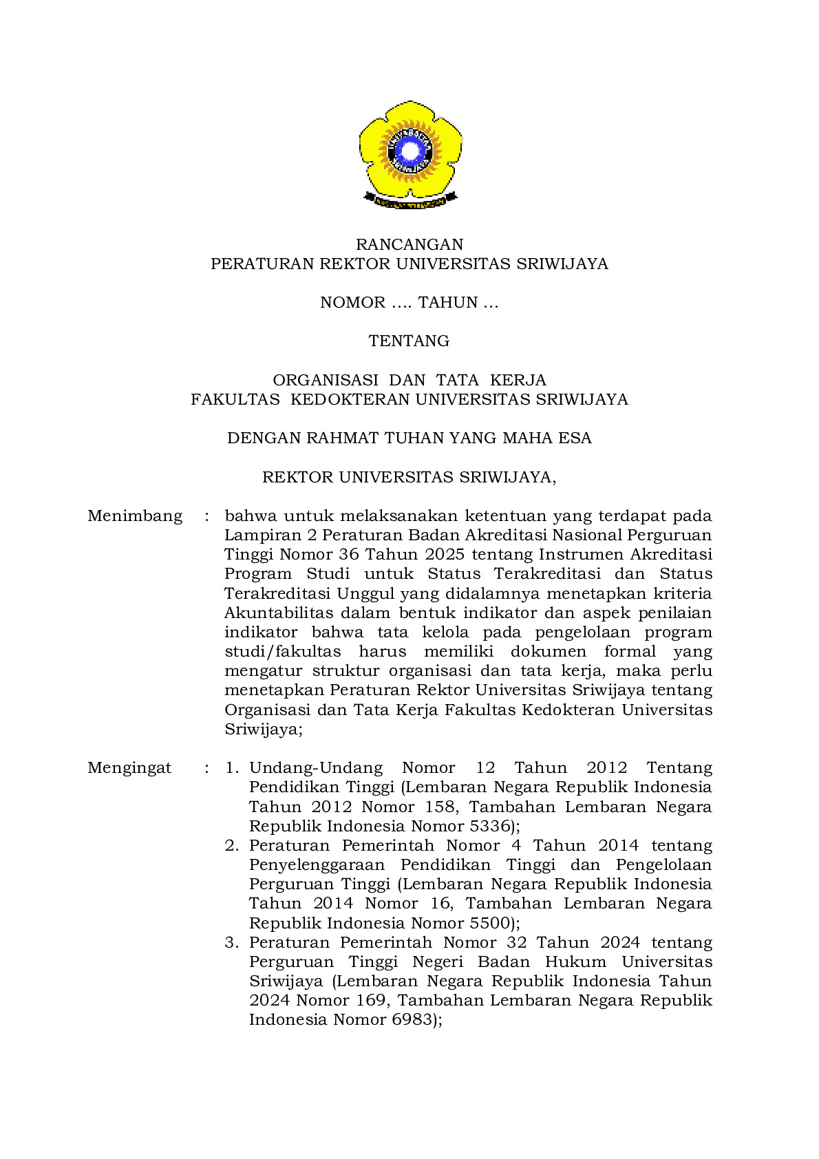 Rancangan Peraturan Rektor Universitas Sriwijaya tentang Organisasi dan Tata Kerja Fakultas Kedokteran Universitas Sriwijaya